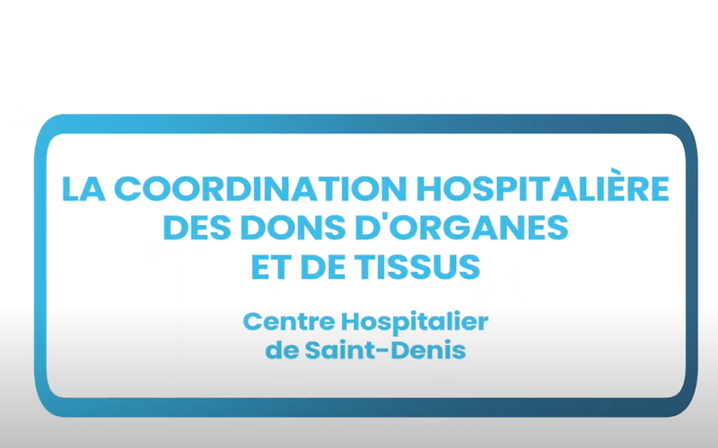 La coordination hospitalière des dons d'organes et de tissus