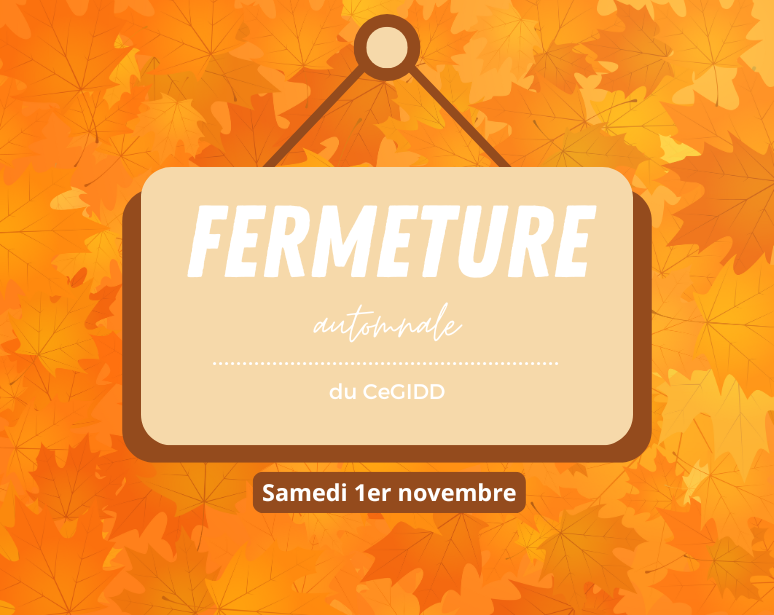 Fermeture CeGIDD